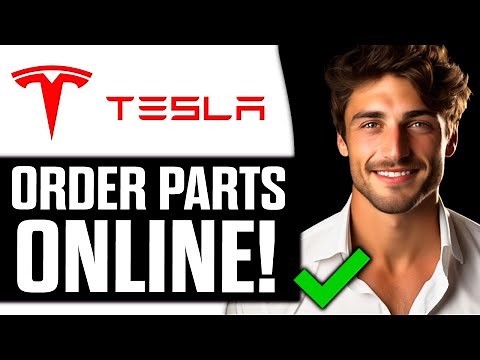 How To Order Tesla Parts Online (2025) - Full Guide