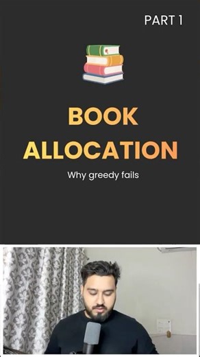 Book Allocation Problem | Why Greedy Fails (Part 1)