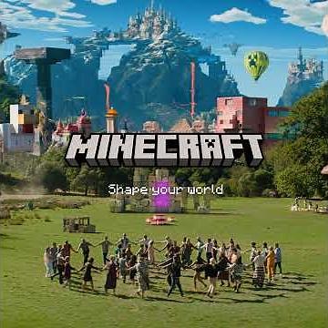 Minecraft - Shape Your World (Official Music)