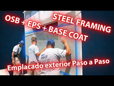 ⚡STEEL FRAMING⚡ Emplacado Exterior Paso a Paso - OSB y EPS mas BASE COAT con Malla
