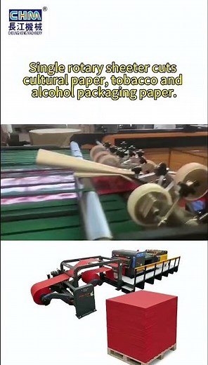 CHM Machinery Single Rotary Sheeter Machine-Paper Roll to Sheet Cutting Machine