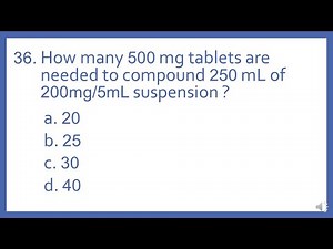 PTCB PTCE Practice Test Question 36 - Tablets needed to Compound Suspension Math Calc (Test Prep)