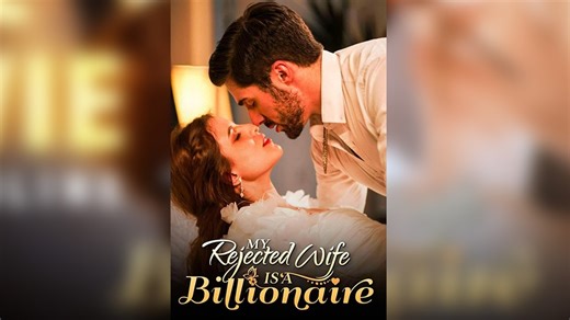 My Rejected Wife Is A Billionaire