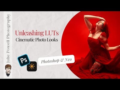 Unleashing LUTs | Creative Color Grading Workflows for Cinematic Photo Looks #photoshop #LUTs #neo