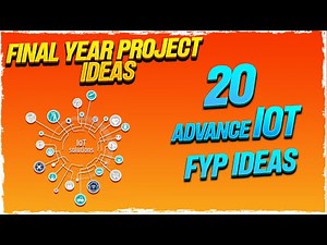 20 IOT Final Year Project Ideas || IOT FYP Ideas