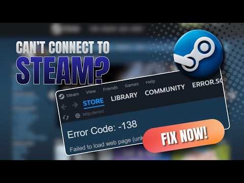 🚀 How to Fix Steam Error 138 – Unable to Connect to Server
