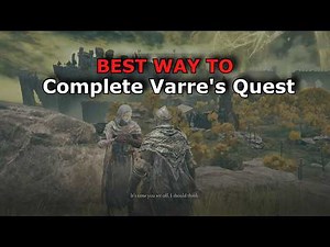 Elden Ring - How to complete Varre's quest