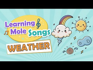 Weather Song | Songs for Kids | Science Songs for Kids | Weather Facts For Kids | Weather Facts - Videos For Kids