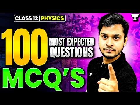 Class 12 Physics Top 100 Most Expected Questions | बस इतना कर लो, 70/70 Target 🔥| Aadarsh Sir