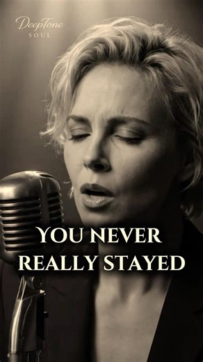 You Never Really Stayed