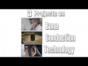 3 DIY Projects using Bone Conduction Technology | Bone Conduction Technology Explained