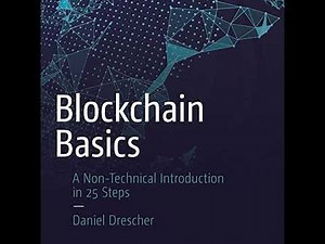 Blockchain Basics: A Non-Technical Introduction in 25 Steps by Daniel Drescher | Full Audiobook