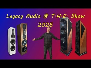 So Many Big Speakers! Legacy Audio @ THE Show 2025 Signature XD Focus SE Aris XD and Valor