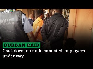 Durban raid | Crackdown on undocumented employees under way