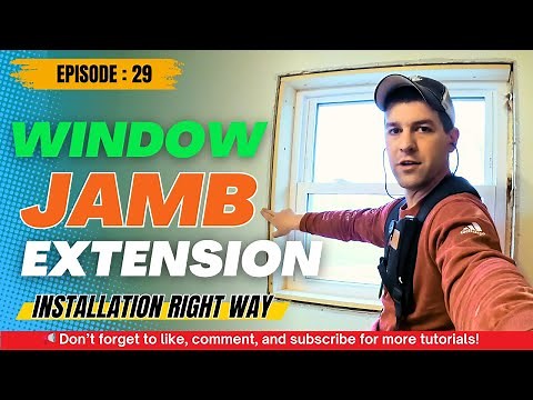 How To Install Window Extension Jamb On Rental Duplex