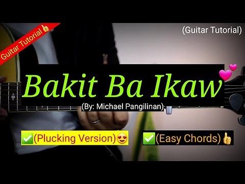 Bakit Ba Ikaw - Michael Pangilinan (Super Easy Chords) | Plucking Version