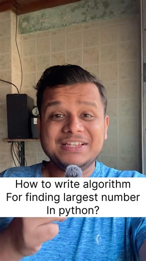 Algorithm for writing finding largest number in python #learning#coding #python#shorts#youtubeshorts