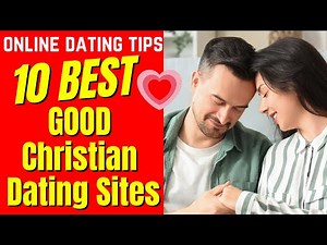 ❤️10 GOOD Christian Dating Sites 2024