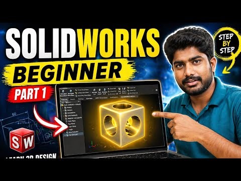 SOLIDWORKS for Beginners: Interface, Sketching & Extrude Mastered