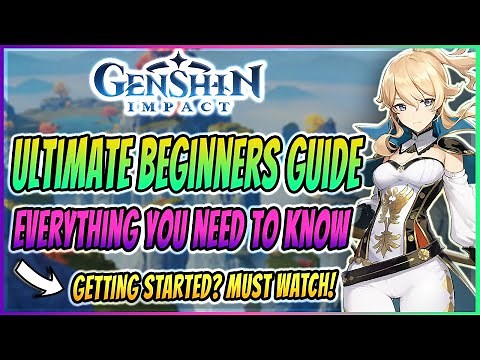 GENSHIN IMPACT COMPLETE BEGINNERS GUIDE | IMPORTANT GAMEPLAY TIPS AND MISTAKES TO AVOID | MUST WATCH