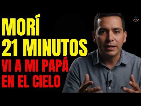 TESTIMONIO IMPACTANTE Muere 21 Minutos y Ve el Tercer Cielo Su Papá Muerto le Da un Mensaje (ECM)
