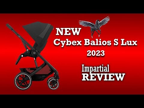 Cybex Balios S Lux, An Impartial Review: Mechanics, Comfort, Use