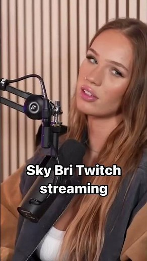 Sky Bri Twitch streaming #skybri #skybriclips #nicknayersina #bradleymartyn #sarasaffari #twitch