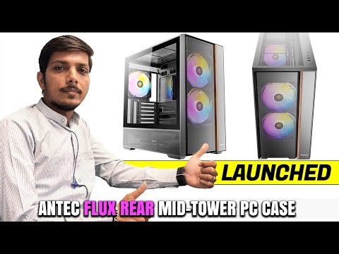 Antec FLUX Rear Mid-Tower PC Case Launched - Explained All Spec, Features And More