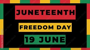 Juneteenth Freedom Day Animation Video. Juneteenth free-ish since June 19, 1865. Juneteenth celebration day. African-American history and heritage.