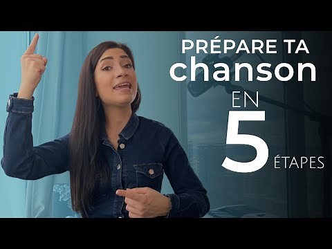 Comment préparer une CHANSON, les 5 étapes INDISPENSABLES ! (apprendre une chanson)