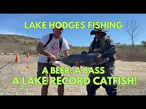 Lake Hodges Fishing! A Beer, A Bass & A Lake Record Catfish!