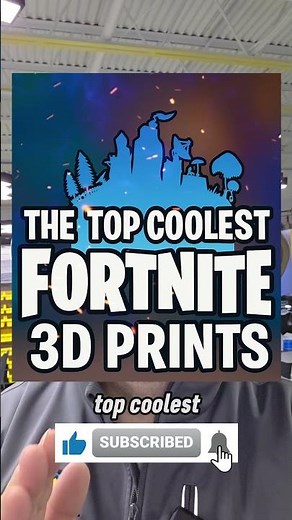 The 5 Most INSANE Fortnite 3D Prints