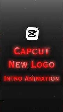 Capcut New Logo Animation Tutorial 🤯🚀📸.#capcut
