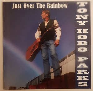 Tony Hobo Parks - Just Over The Rainbow