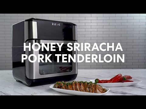 Instant Vortex Plus - Honey Sriracha Pork Tenderloin