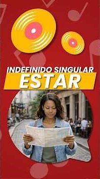 ESTAR – Spanish Conjugation Song (Singular, Past Tense – Indefinite)