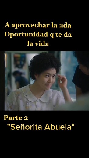 Señorita Abuela - Una Segunda Oportunidad de Vida en Kdramas