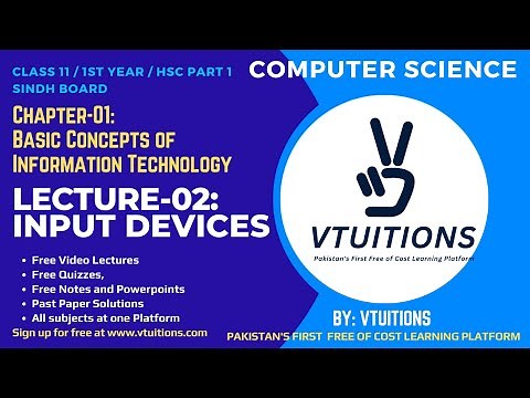 Input Devices | Chapter-01 Basic Concepts of IT | Computer Science XI | Class 11 HSC P-1 Sindh Board