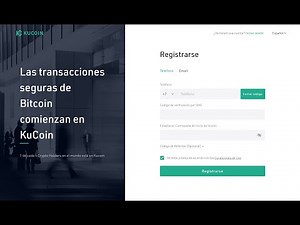 Primeros Pasos - Registrarse en KuCoin y hacer la primera operación