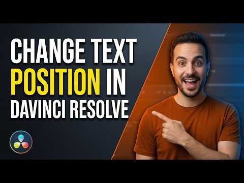Change Text Position In DaVinci Resolve (2026 Easy Guide)