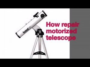 How to repair motorized telescope Bushnell #bushnell #repair #telescope
