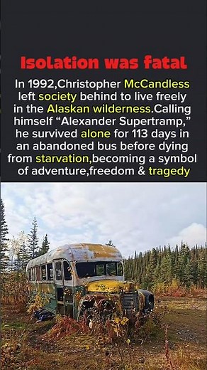 The Tragic Adventure of Christopher McCandless #truestory #wildlife #travel