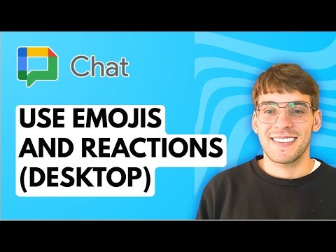 How to Use Emojis and Reactions in Google Chat (desktop) [2025 Guide]