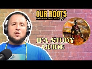 Ifa Study Guide Odu Divination Babalawo Santeria Lukumi Isese Orisha Our Roots Podcast