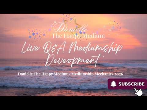 Live stream Q & A on Mediumship Development 13/03/2026 7.00 pm UK time.