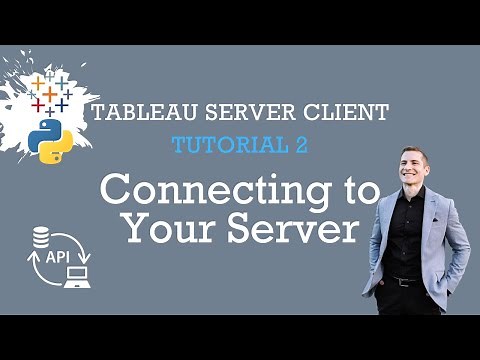 Tableau Server Client Tutorial 2: Connecting to Your Server