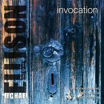 Michael Ellison - Invocation