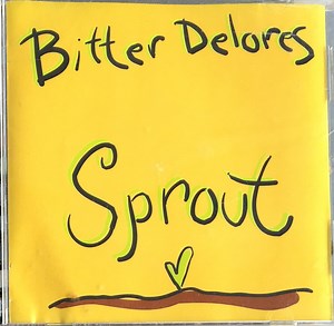 Bitter Delores - Sprout