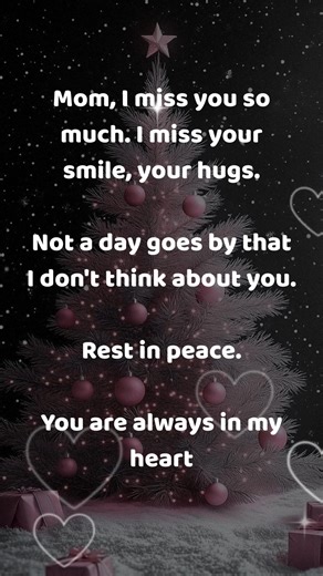 Mom, I miss you so much. I miss your smile, your hugs. | Moments with Mom