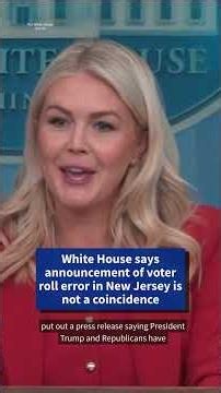 Karoline Leavitt reacts to New Jersey non-citizen voter roll error